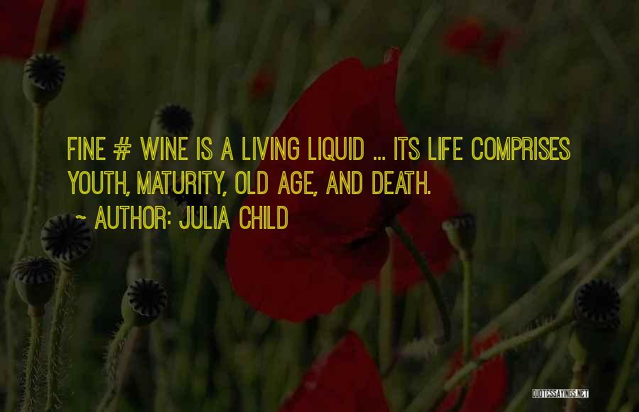 Wine And Age Quotes By Julia Child