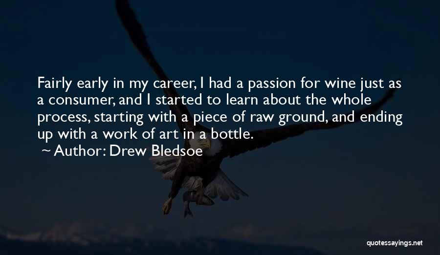 Wine And Art Quotes By Drew Bledsoe