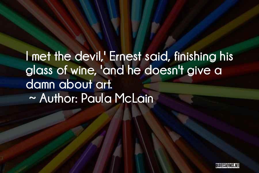 Wine And Art Quotes By Paula McLain