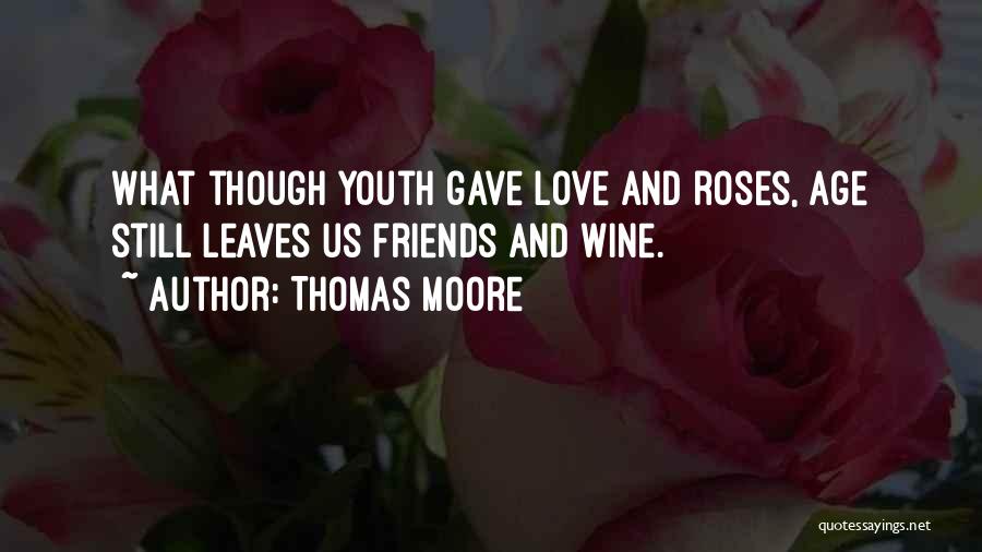 Wine And Best Friends Quotes By Thomas Moore Wine And Best Friends Quotes By Thomas Moore