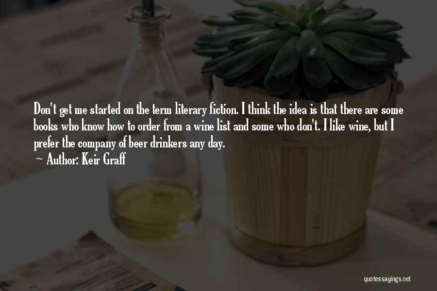 Wine And Books Quotes By Keir Graff