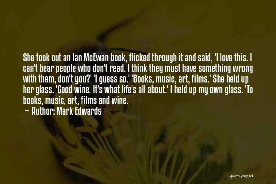 Wine And Books Quotes By Mark Edwards