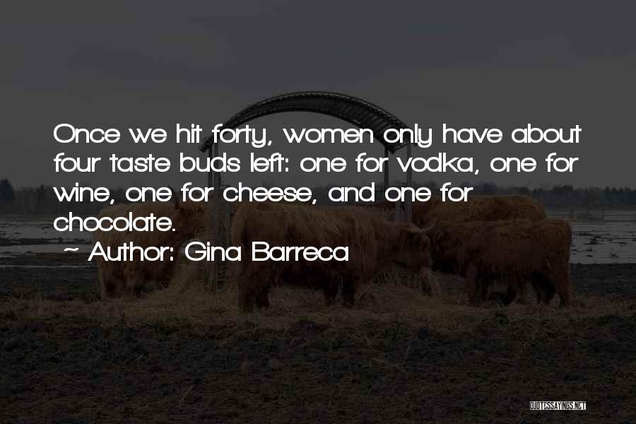 Wine And Chocolate Quotes By Gina Barreca