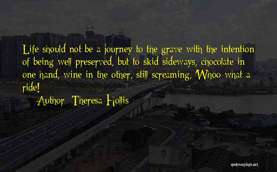 Wine And Chocolate Quotes By Theresa Hollis