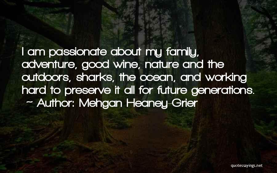 Wine And Family Quotes By Mehgan Heaney-Grier