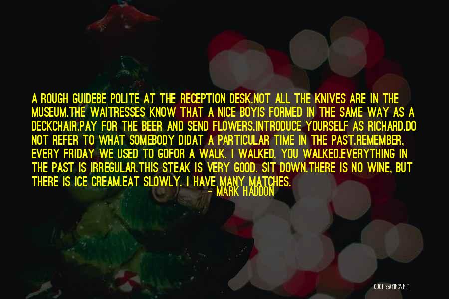 Wine And Friday Quotes By Mark Haddon Wine And Friday Quotes By Mark Haddon