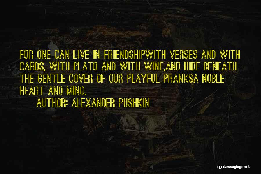 Wine And Friendship Quotes By Alexander Pushkin