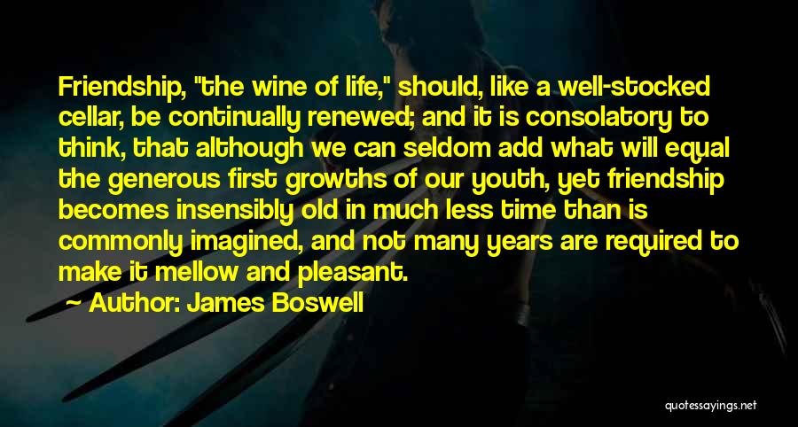 Wine And Friendship Quotes By James Boswell