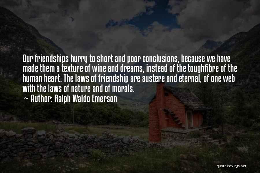 Wine And Friendship Quotes By Ralph Waldo Emerson
