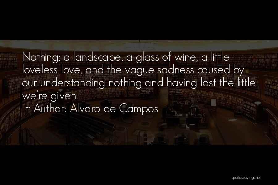 Wine And God Quotes By Alvaro De Campos