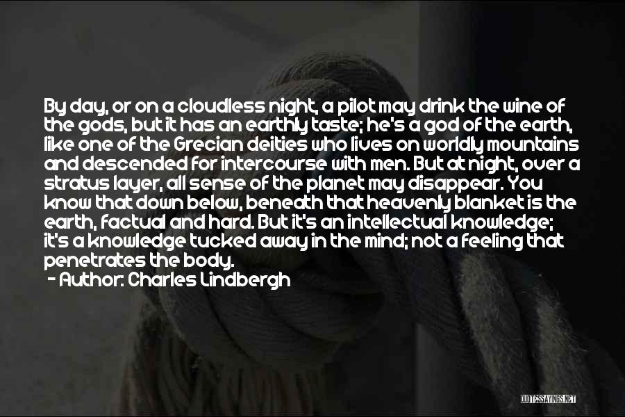 Wine And God Quotes By Charles Lindbergh