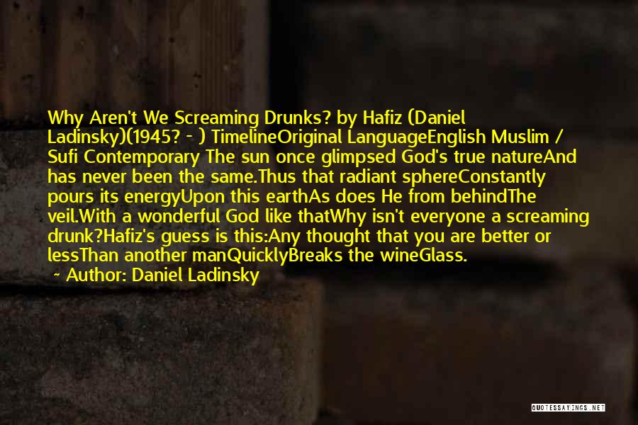 Wine And God Quotes By Daniel Ladinsky