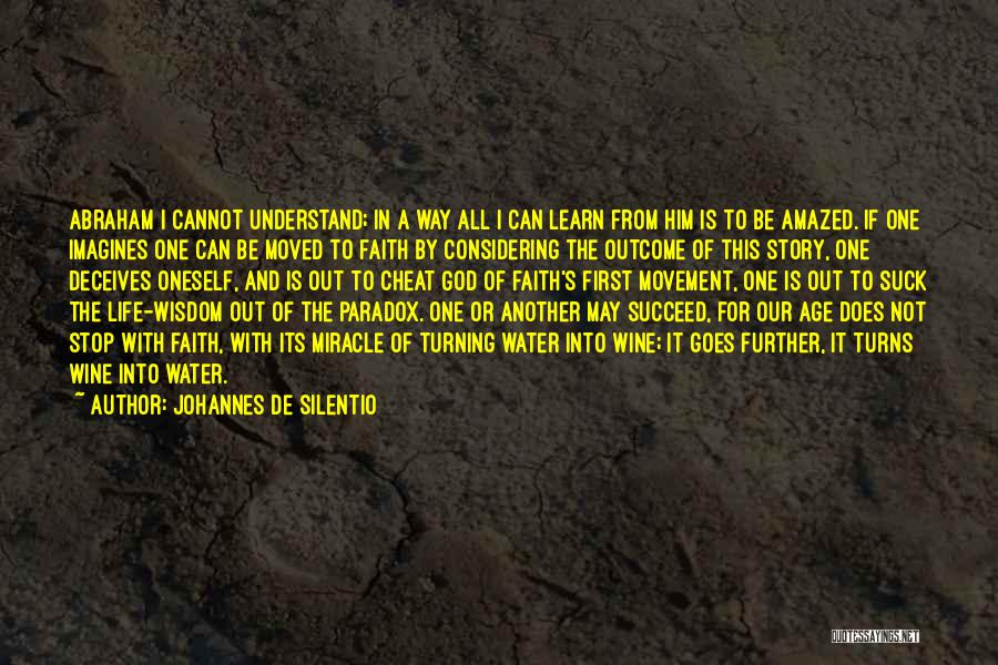 Wine And God Quotes By Johannes De Silentio
