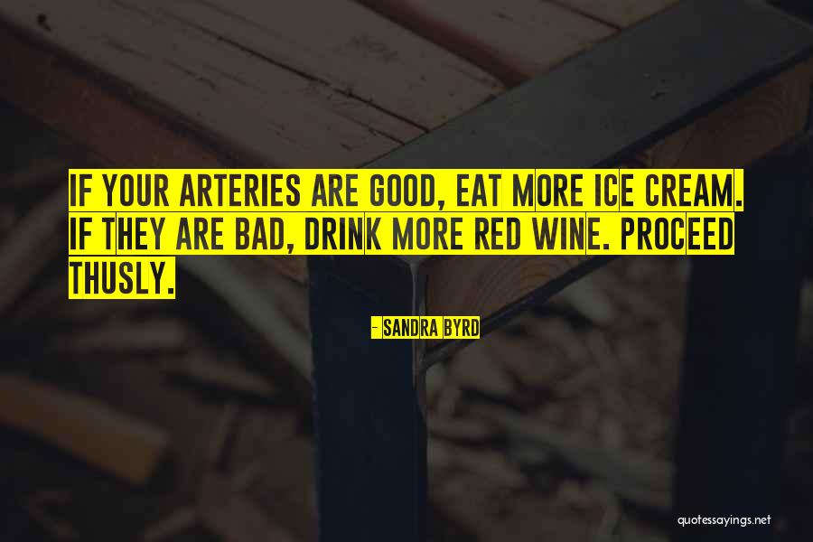 Wine And Health Quotes By Sandra Byrd Wine And Health Quotes By Sandra Byrd