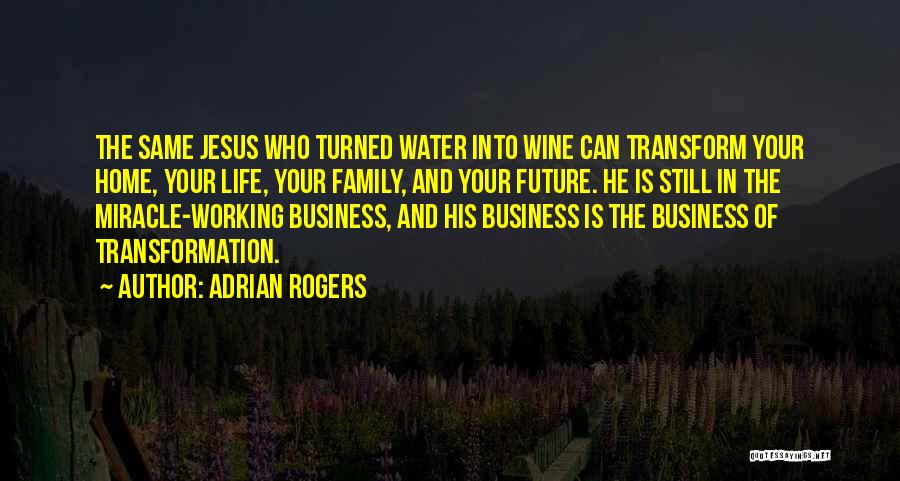 Wine And Life Quotes By Adrian Rogers