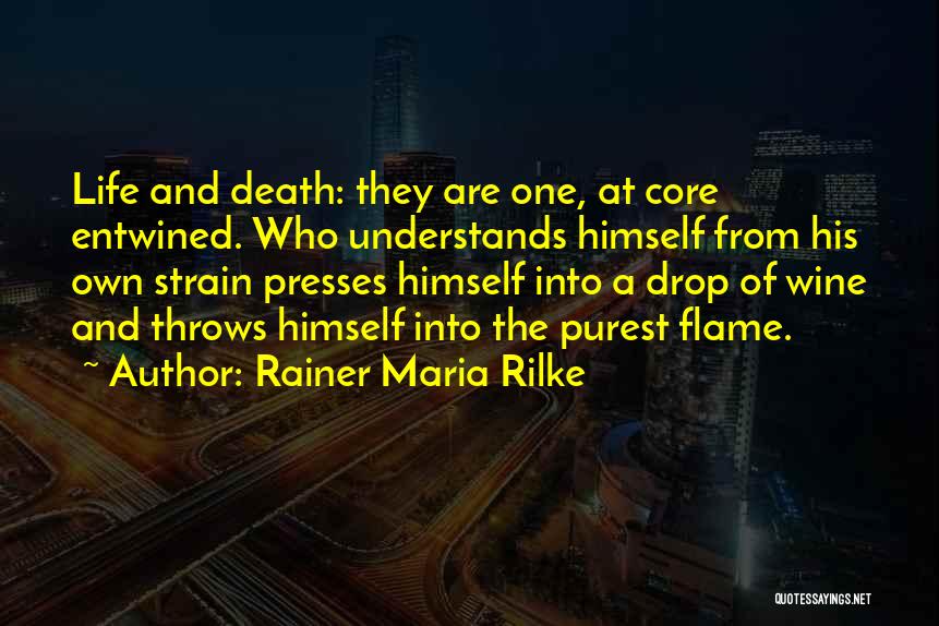 Wine And Life Quotes By Rainer Maria Rilke