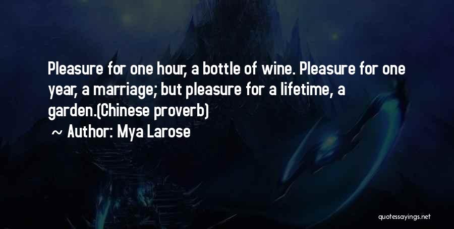 Wine And Marriage Quotes By Mya Larose