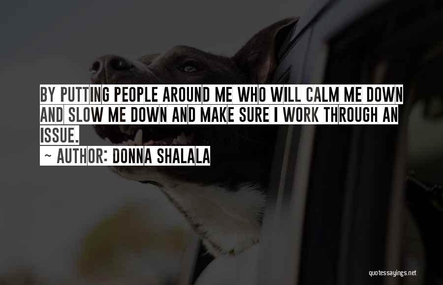 Wine And Relaxing Quotes By Donna Shalala
