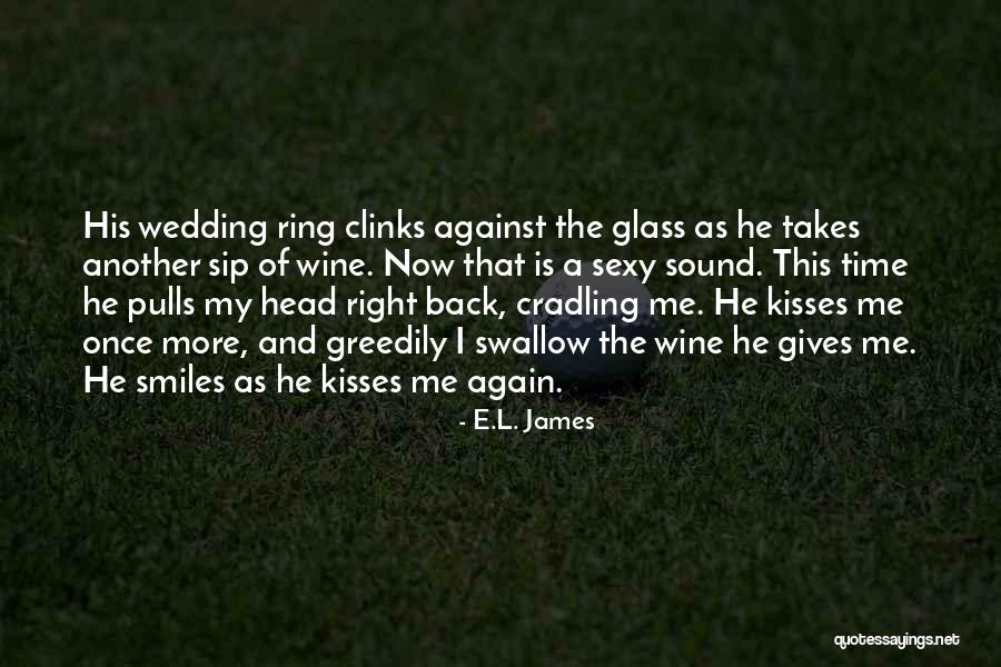 Wine And Time Quotes By E.L. James Wine And Time Quotes By E.L. James