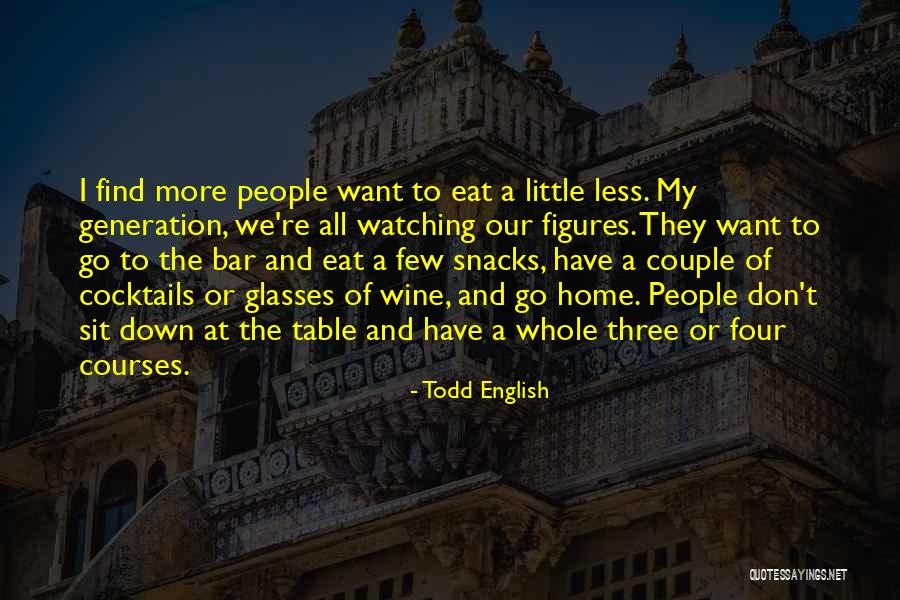 Wine Bar Quotes By Todd English Wine Bar Quotes By Todd English