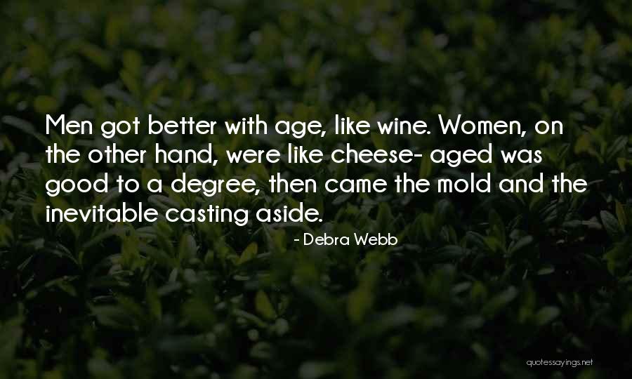 Wine Better With Age Quotes By Debra Webb Wine Better With Age Quotes By Debra Webb