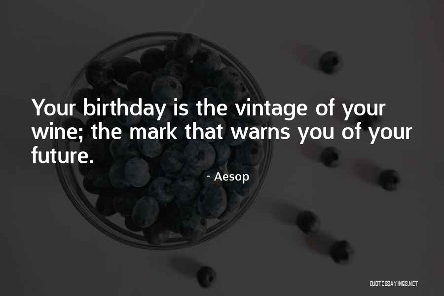 Wine Birthday Quotes By Aesop Wine Birthday Quotes By Aesop
