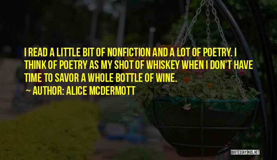 Wine Bottle Quotes By Alice McDermott