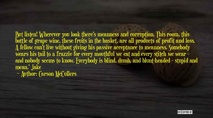 Wine Bottle Quotes By Carson McCullers