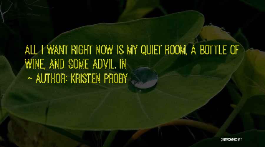Wine Bottle Quotes By Kristen Proby