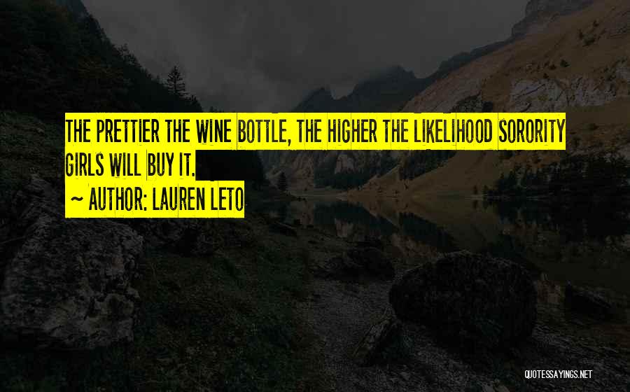 Wine Bottle Quotes By Lauren Leto