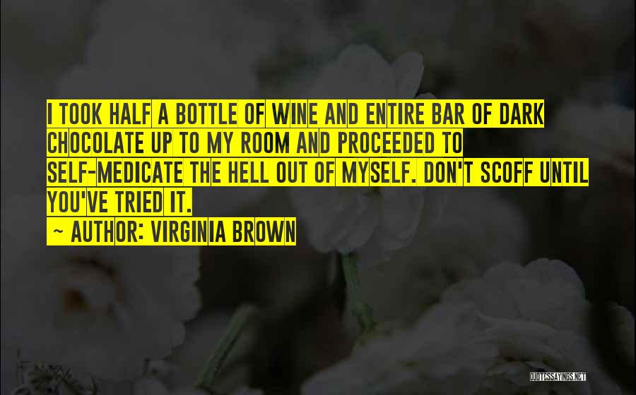 Wine Bottle Quotes By Virginia Brown