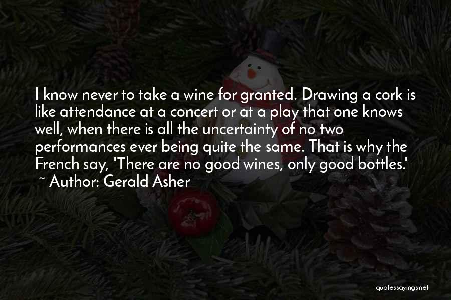 Wine Cork Quotes By Gerald Asher