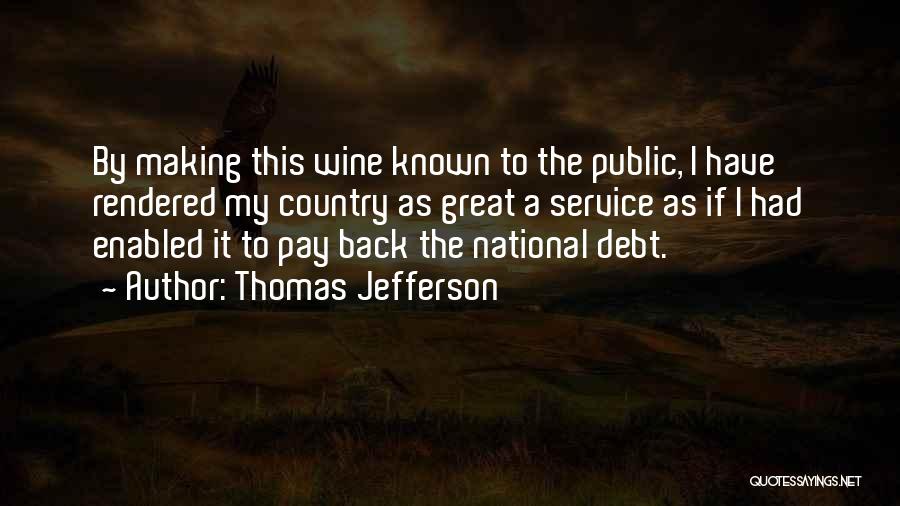 Wine Country Quotes By Thomas Jefferson