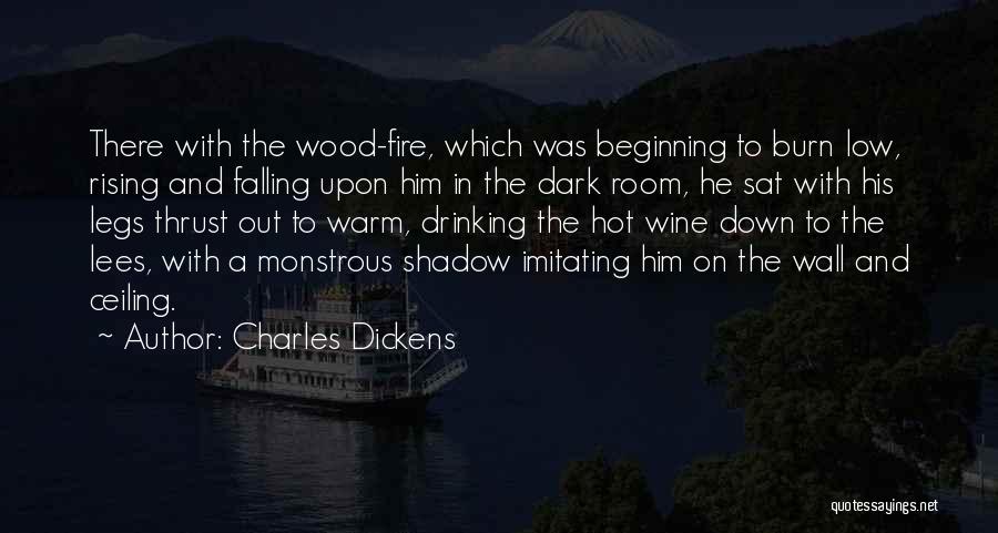 Wine Dark Quotes By Charles Dickens