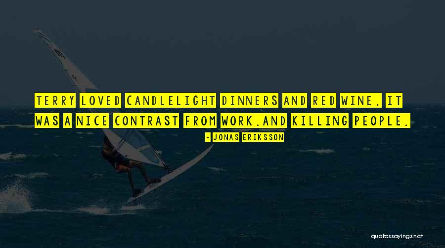 Wine Dark Quotes By Jonas Eriksson Wine Dark Quotes By Jonas Eriksson
