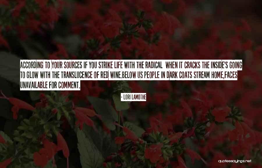 Wine Dark Quotes By Lori Lamothe Wine Dark Quotes By Lori Lamothe