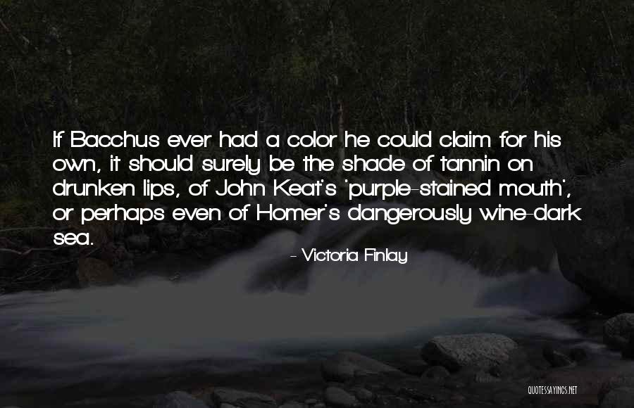 Wine Dark Quotes By Victoria Finlay Wine Dark Quotes By Victoria Finlay