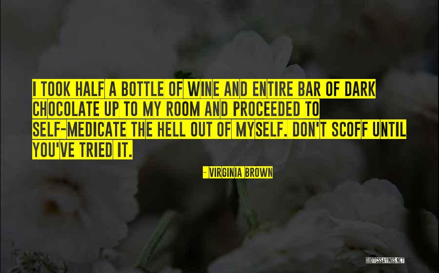 Wine Dark Quotes By Virginia Brown Wine Dark Quotes By Virginia Brown