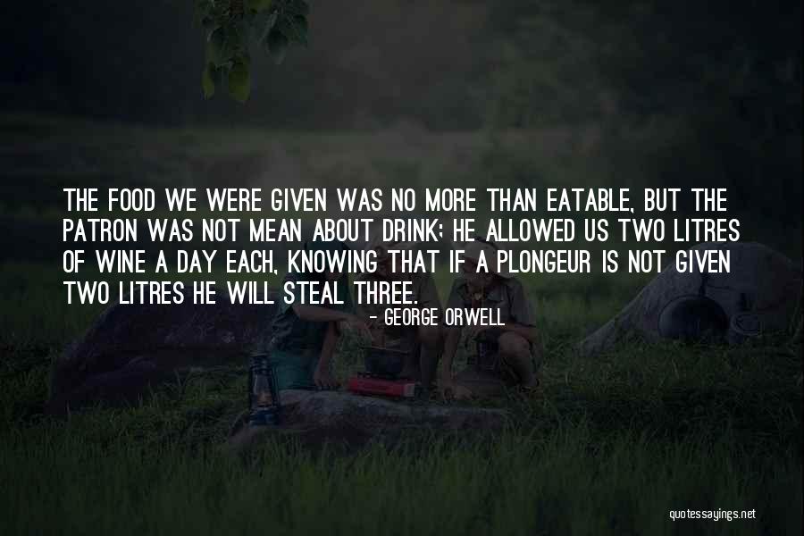 Wine Day Quotes By George Orwell Wine Day Quotes By George Orwell