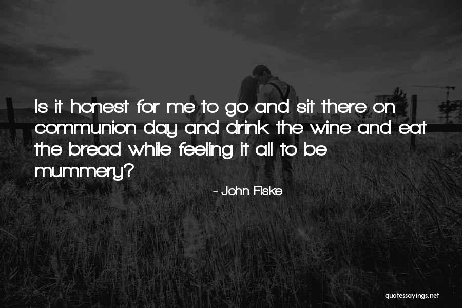 Wine Day Quotes By John Fiske Wine Day Quotes By John Fiske