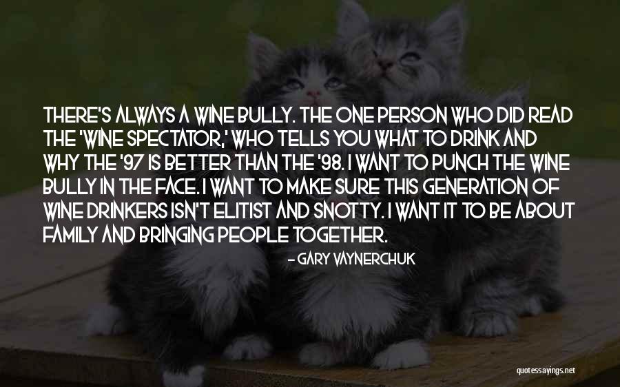 Wine Drinkers Quotes By Gary Vaynerchuk Wine Drinkers Quotes By Gary Vaynerchuk