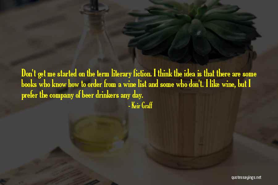Wine Drinkers Quotes By Keir Graff Wine Drinkers Quotes By Keir Graff