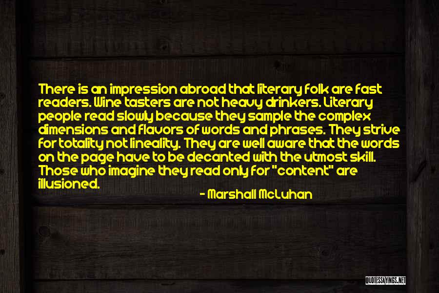 Wine Drinkers Quotes By Marshall McLuhan Wine Drinkers Quotes By Marshall McLuhan