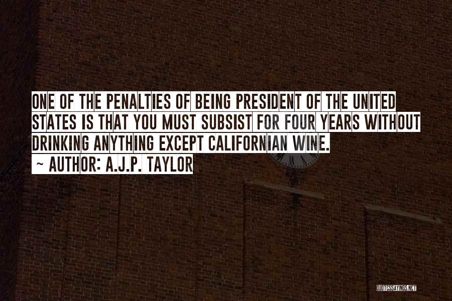 Wine Drinking Quotes By A.J.P. Taylor