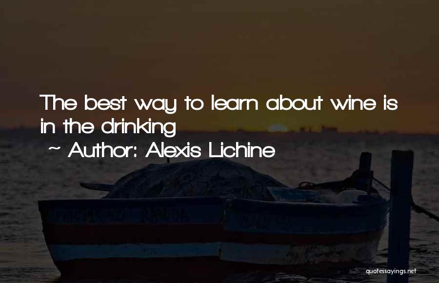 Wine Drinking Quotes By Alexis Lichine