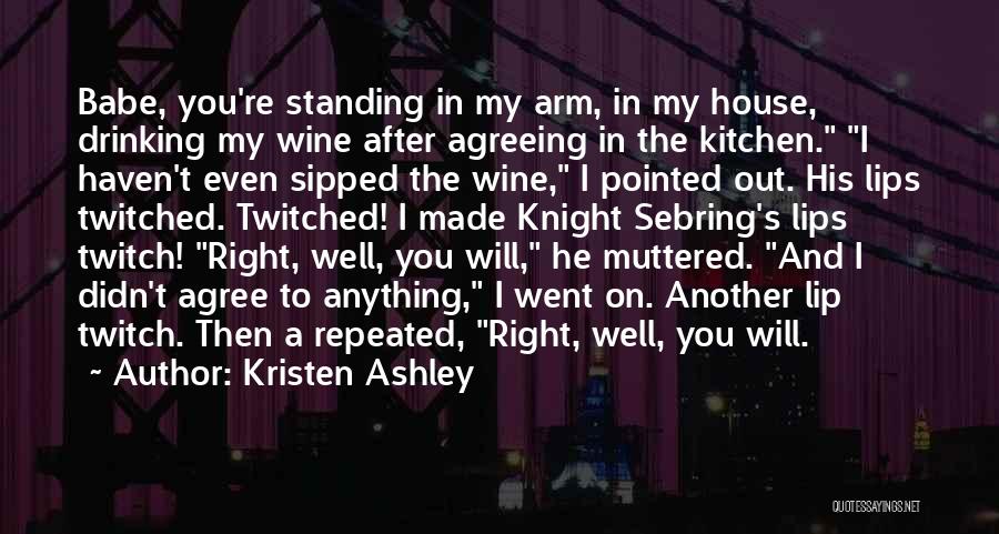 Wine Drinking Quotes By Kristen Ashley