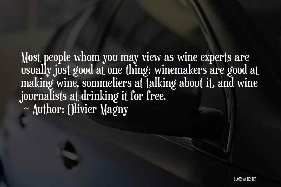 Wine Drinking Quotes By Olivier Magny