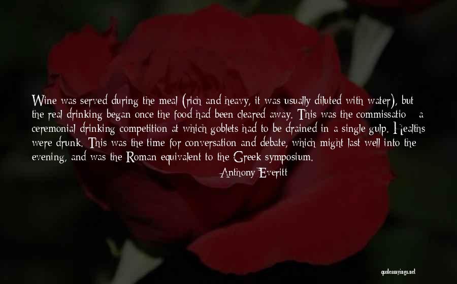 Wine Drunk Quotes By Anthony Everitt Wine Drunk Quotes By Anthony Everitt