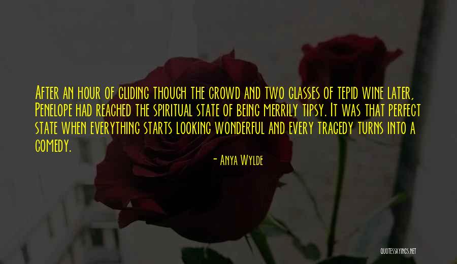 Wine Drunk Quotes By Anya Wylde Wine Drunk Quotes By Anya Wylde