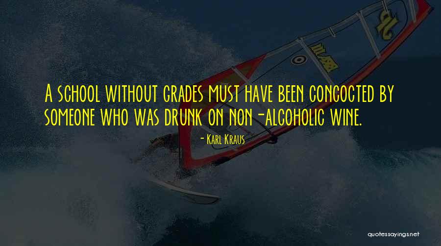 Wine Drunk Quotes By Karl Kraus Wine Drunk Quotes By Karl Kraus